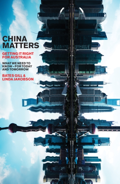 China Matters : Getting It Right for Australia, EPUB eBook