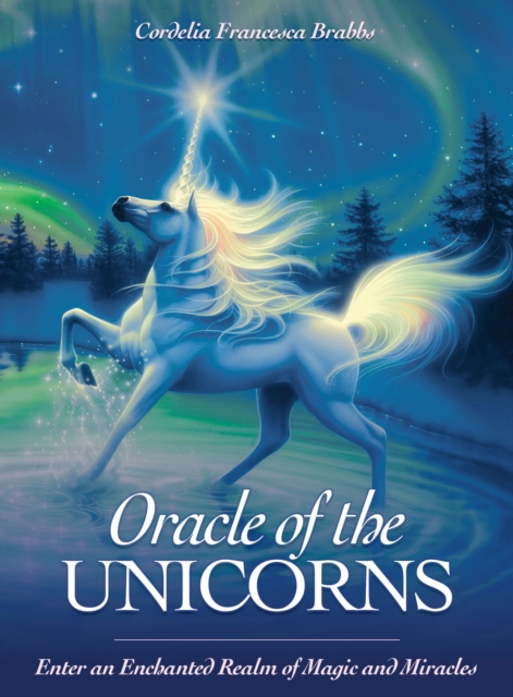 Oracle of the Unicorns : A Realm of Magic, Miracles & Enchantment, Mixed media product Book