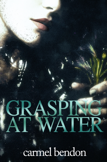 Grasping at Water, EPUB eBook