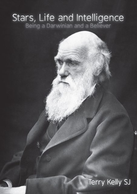 Stars, Life and Intelligence : Being a Darwinian and a Believer, EPUB eBook