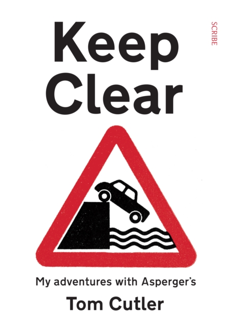 Keep Clear : my adventures with Asperger's, EPUB eBook
