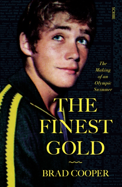 The Finest Gold : The Making of an Olympic Swimmer, EPUB eBook