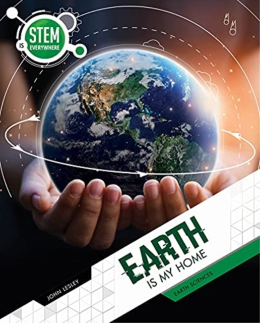 Earth Is My Home : Earth Sciences, Hardback Book