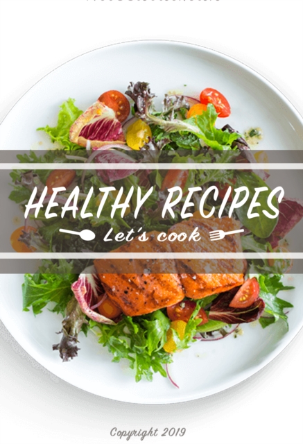 Healthy Recipes : Let's Cook, EPUB eBook