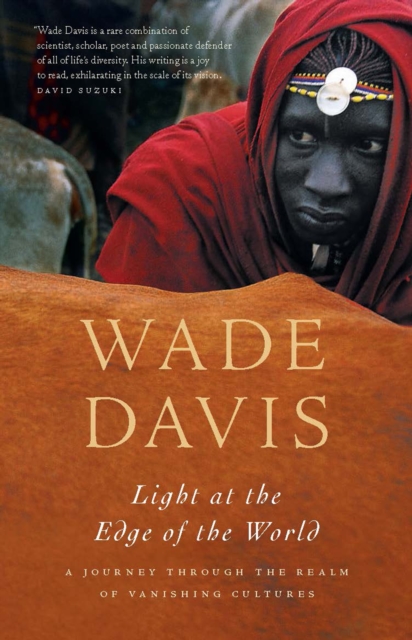 Light at the Edge of the World : A Journey Through the Realm of Vanishing Cultures, EPUB eBook