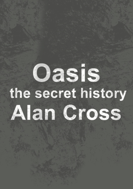 Oasis : the secret history, EPUB eBook