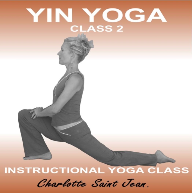 Yin Yoga Class 2, eAudiobook MP3 eaudioBook