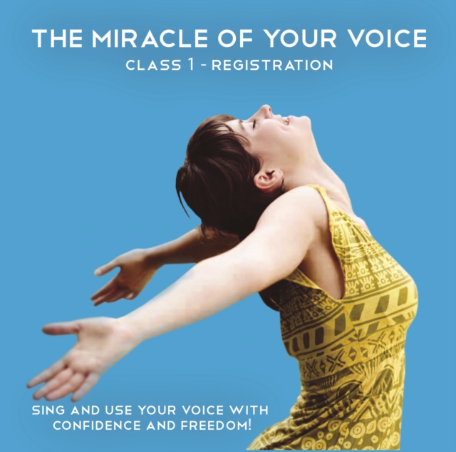 The Miracle of Your Voice - Class 1 - Registrations, eAudiobook MP3 eaudioBook