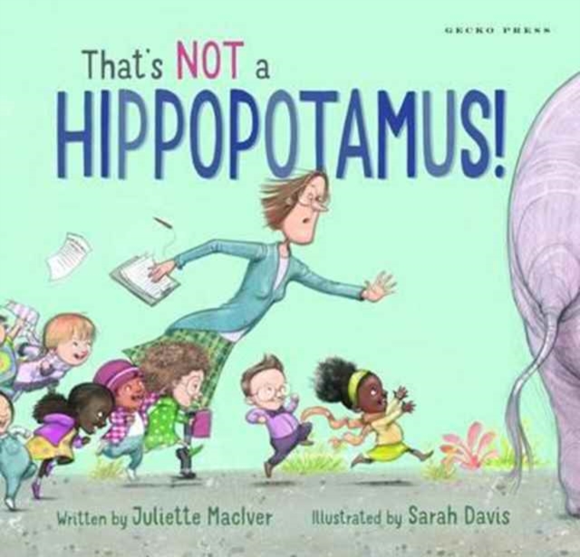 That's Not a Hippopotamus!, Paperback / softback Book