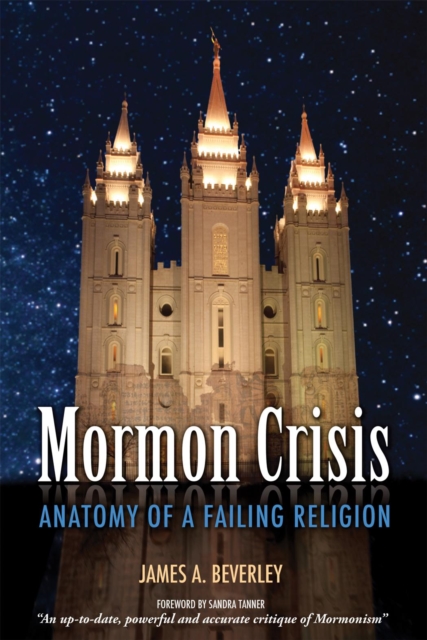Mormon Crises : Anatomy of a Failing Religion, EPUB eBook