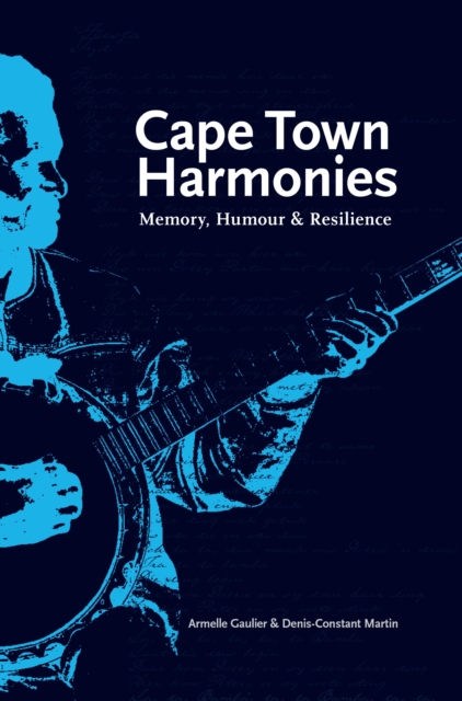 Cape Town Harmonies : Memory, Humour and Resilience, PDF eBook
