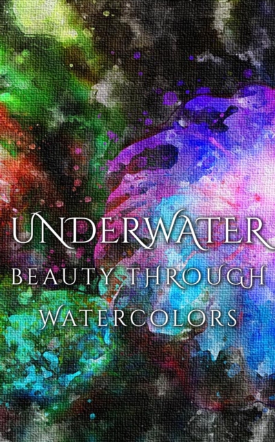 Underwater Beauty Through Watercolors, EPUB eBook