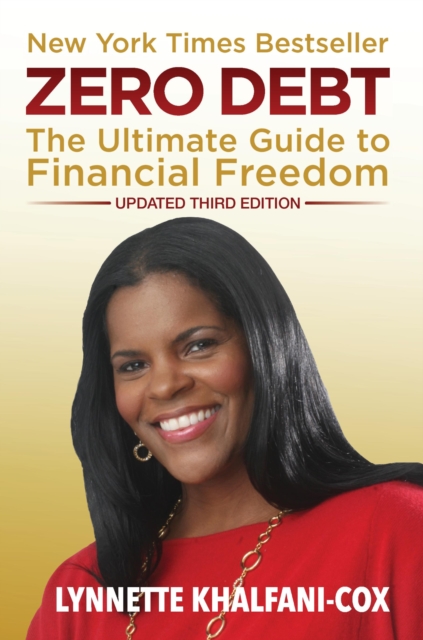 Zero Debt: The Ultimate Guide to Financial Freedom, 3rd Edition, EPUB eBook