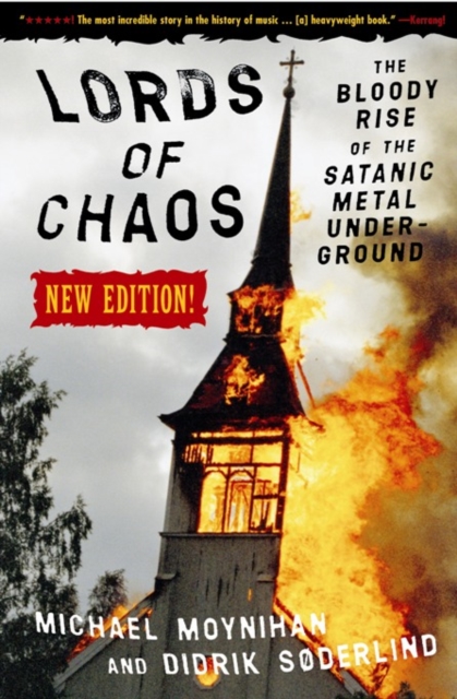 Lords of Chaos : The Bloody Rise of the Satanic Metal Underground New Edition, EPUB eBook