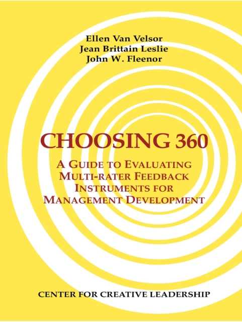 Choosing 360: A Guide to Evaluating Multi-rater Feedback Instruments for Management Development, PDF eBook