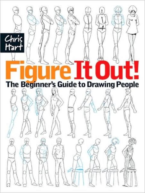 Figure It Out! : The Beginner's Guide to Drawing People, Paperback / softback Book