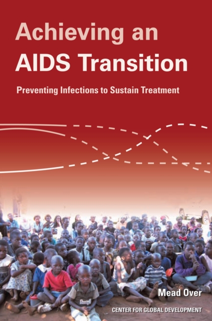 Achieving an AIDS Transition : Preventing Infections to Sustain Treatment, EPUB eBook