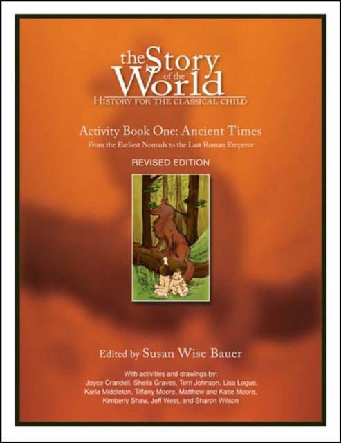 Story of the World, Vol. 1 Activity Book : History for the Classical Child: Ancient Times, Paperback / softback Book