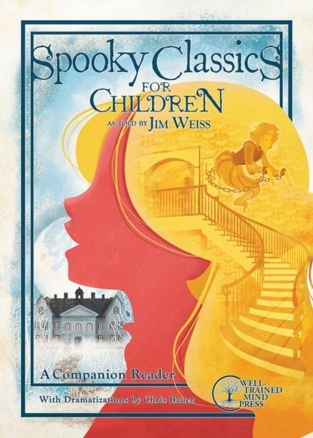 Spooky Classics for Children : A Companion Reader with Dramatizations, Paperback / softback Book