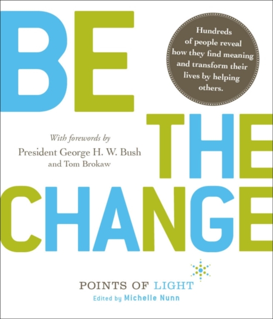 Be the Change! : Change the World. Change Yourself, EPUB eBook