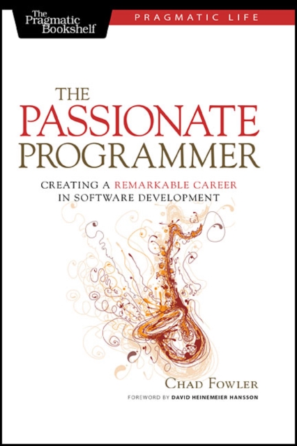 The Passionate Programmer, Paperback / softback Book