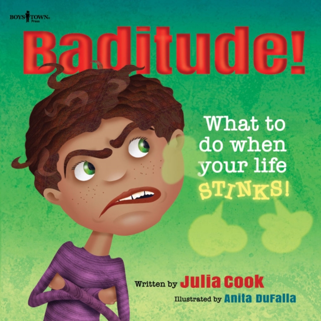 Baditude : What to Do When Your Life Stinks, Paperback / softback Book