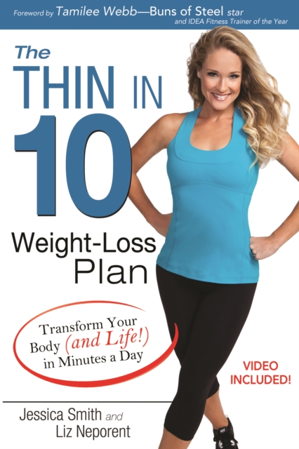 The Thin in 10 Weight-Loss Plan : Transform Your Body (and Life!) in Minutes a Day, EPUB eBook