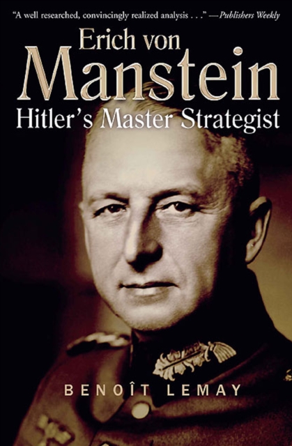 Erich Von Manstein : Hitler's Master Strategist, EPUB eBook