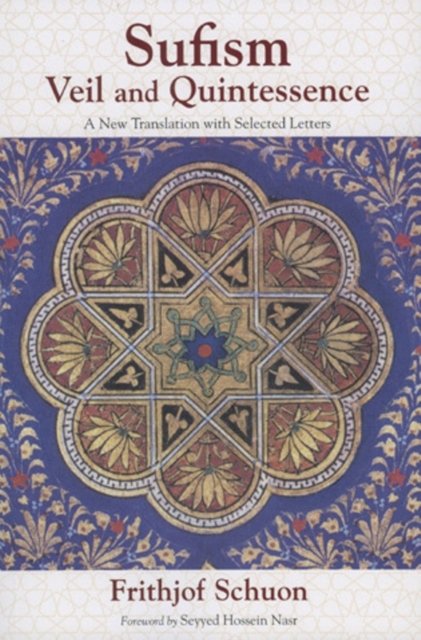 Sufism : Veil and Quintessence A New Translation with Selected Letters, EPUB eBook