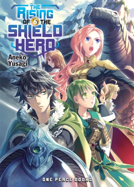 The Rising Of The Shield Hero Volume 06: Light Novel, Paperback / softback Book