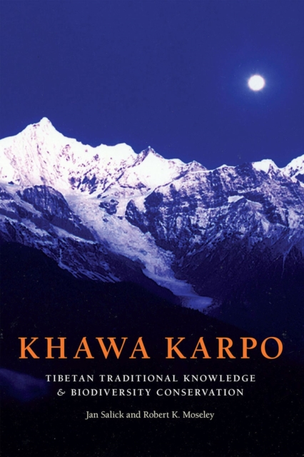 Khawa Karpo : Tibetan Traditional Knowledge and Biodiversity Conservation, Hardback Book