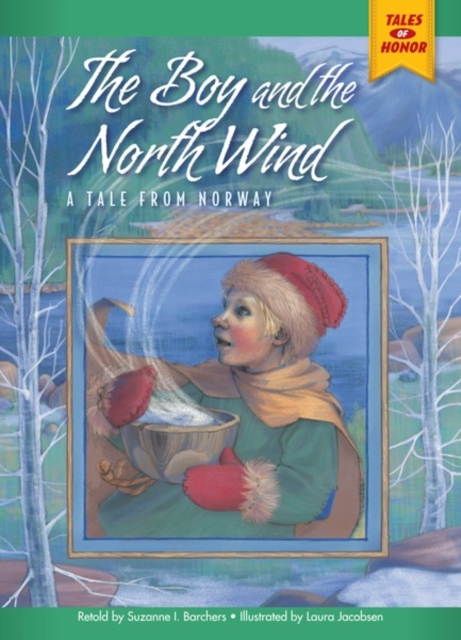The Boy and the North Wind : A Tale from Norway, PDF eBook