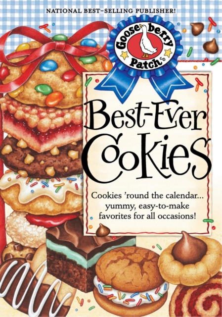 Best-Ever Cookies : Cookies 'Round the Calendar...Yummy, Easy-to-Make Favorites for All Occasions!, EPUB eBook