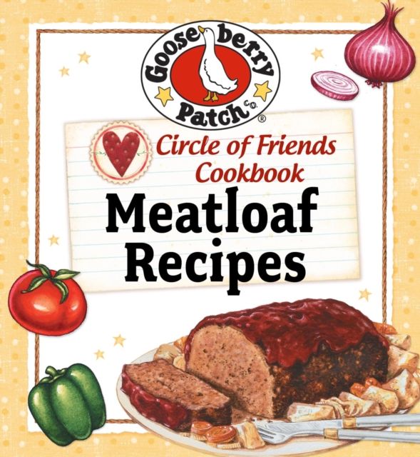 Circle Of Friends Cookbook: 25 Meatloaf, EPUB eBook