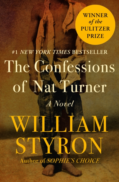 The Confessions of Nat Turner : A Novel, EPUB eBook
