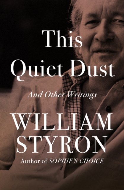 This Quiet Dust : And Other Writings, EPUB eBook