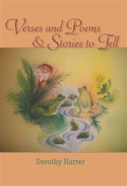Verses and Poems and Stories to Tell, Paperback / softback Book