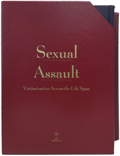 Sexual Assault: A Clinical Guide and Color Atlas: Victimization Across the Life Span, EPUB eBook