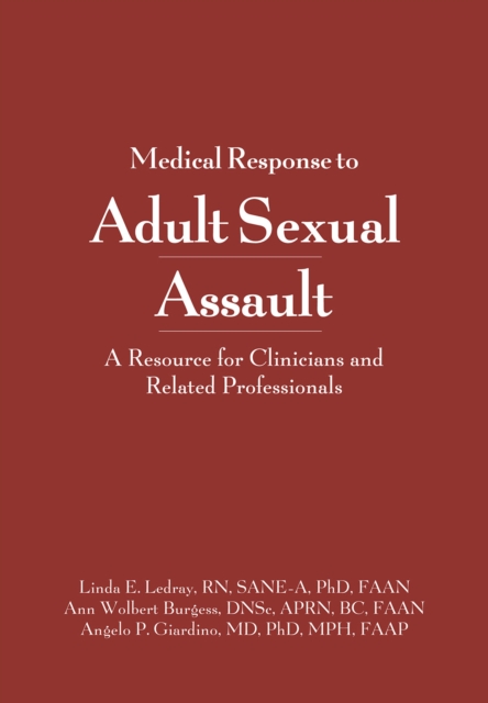 Medical Response to Adult Sexual Assault : A Resource for Clinicians and Related Professionals, EPUB eBook