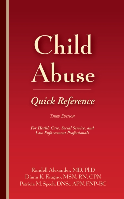Child Abuse Quick Reference : For Health Care, Social Service, and Law Enforcement Professionals, EPUB eBook