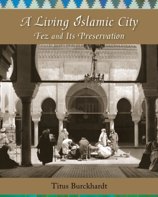 Living Islamic City : Fez and Its Preservation, EPUB eBook