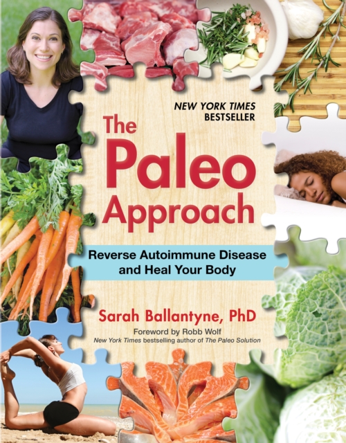 The Paleo Approach : Reverse Autoimmune Disease and Heal Your Body, Paperback / softback Book
