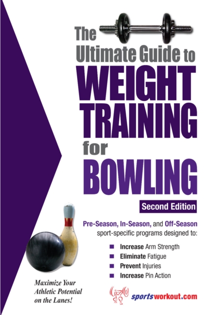 The Ultimate Guide to Weight Training for Bowling, EPUB eBook