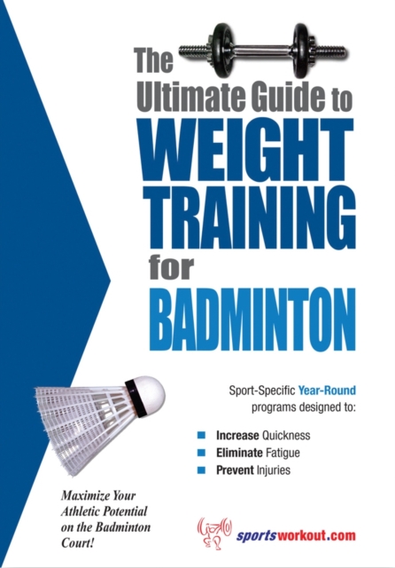 The Ultimate Guide to Weight Training for Badminton, EPUB eBook
