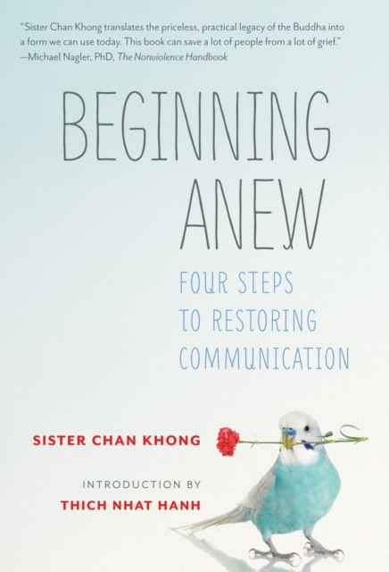 Beginning Anew : Four Steps to Restoring Communication, Paperback / softback Book