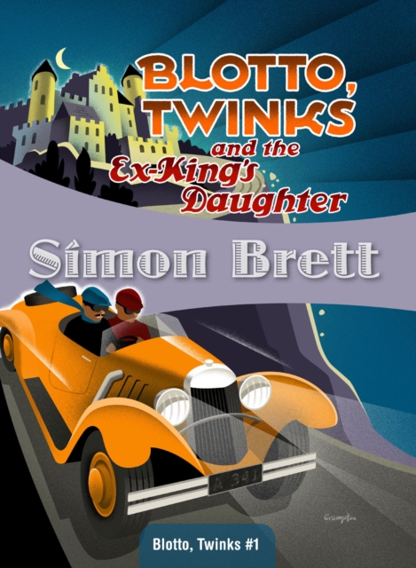 Blotto, Twinks and the Ex-King's Daughter, EPUB eBook