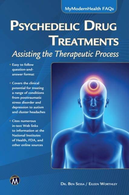 Psychedelic Drug Treatments : Assisting the Therapeutic Process, PDF eBook