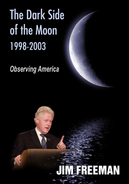 The Dark Side of the Moon 1998-2003 : Observing America, EPUB eBook