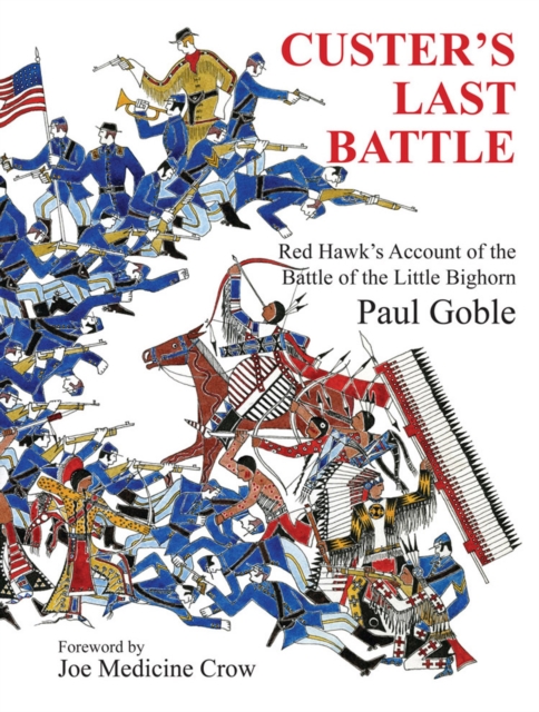 Custer's Last Battle : Red Hawk's Account of the Battle of the Little Bighorn, EPUB eBook