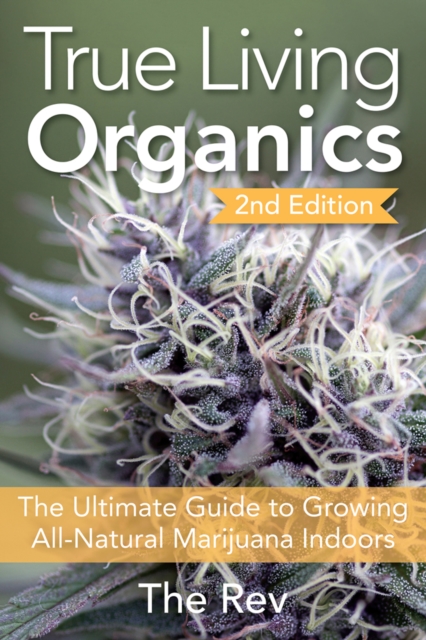True Living Organics, Paperback / softback Book